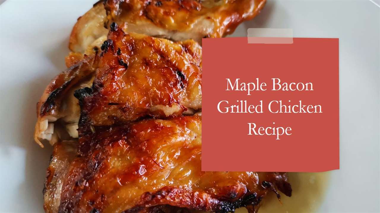 Cracker Barrel Maple Bacon Grilled Chicken Recipe